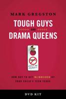 Tough Guys and Drama Queens DVD-Based Study Kit