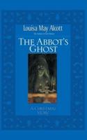 Abbot's Ghost: A Christmas Story