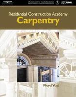 Residential Construction Academy. Carpentry