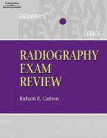 Delmar's Radiography Exam Review