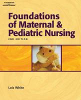 Foundations of Maternal & Pediatric Nursing