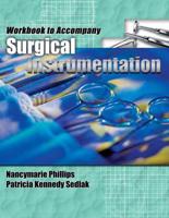 Workbook for Phillips/Sedlak's Surgical Instrumentation