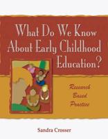 What Do We Know About Early Childhood Education?