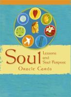 Soul Lessons And Soul Purpose Oracle Cards
