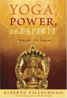 Yoga, Power and Spirit