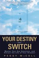 Your Destiny Switch