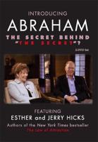 Introducing Abraham: The Secret Behind 'The Secret'