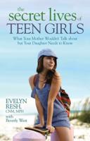 The Secret Lives of Teen Girls