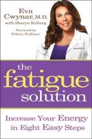 The Fatigue Solution