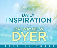 Daily Inspiration from Wayne Dyer 2019 Calendar