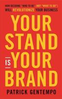 Your Stand Is Your Brand