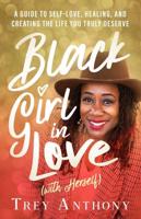 Black Girl in Love (With Herself)