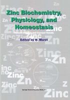 Zinc Biochemistry, Physiology, and Homeostasis