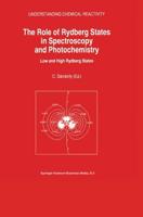 The Role of Rydberg States in Spectroscopy and Photochemistry : Low and High Rydberg States