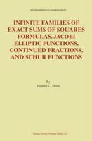Infinite Families of Exact Sums of Squares Formulas, Jacobi Elliptic Functions, Continued Fractions, and Schur Functions