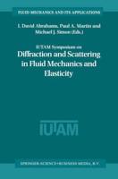 IUTAM Symposium on Diffraction and Scattering in Fluid Mechanics and Elasticity