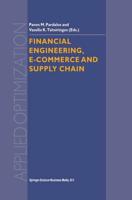 Financial Engineering, E-Commerce, and Supply Chain