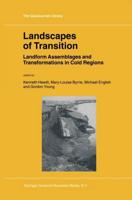 Landscapes of Transition : Landform Assemblages and Transformations in Cold Regions