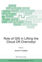 Role of GIS in Lifting the Cloud Off Chernobyl