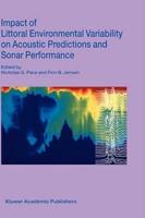 Impact of Littoral Environmental Variability on Acoustic Predictions and Sonar Performance