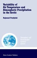 Variability of Air Temperature and Atmospheric Precipitation During a Period of Instrumental Observations in the Arctic