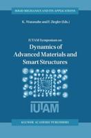 IUTAM Symposium on Dynamics of Advanced Materials and Smart Structures
