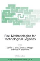 Risk Methodologies for Technological Legacies