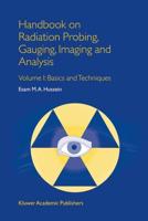 Handbook on Radiation Probing, Gauging Imaging and Analysis