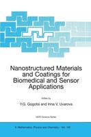 Nanostructured Materials and Coatings for Biomedical and Sensor Applications