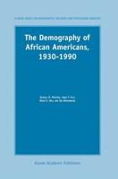 The Demography of African Americans, 1930-1990