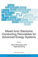 Mixed Ionic Electronic Conducting Perovskites for Advanced Energy Systems