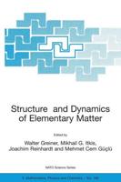 Structure and Dynamics of Elementary Matter