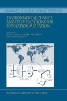 Environmental Change and Its Implications for Population Migration