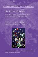 Life in the Universe : From the Miller Experiment to the Search for Life on other Worlds