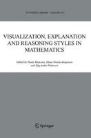 Visualization, Explanation and Reasoning Styles in Mathematics