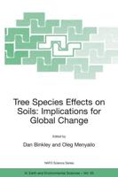 Tree Species Effects on Soils: Implications for Global Change