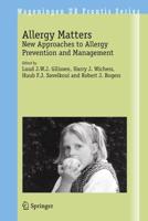 Allergy Matters : New Approaches to Allergy Prevention and Management
