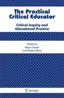 The Practical Critical Educator