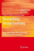 Researching Design Learning : Issues and Findings from Two Decades of Research and Development