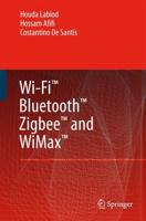 Wi-Fi™, Bluetooth™, Zigbee™ and WiMax™