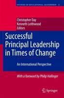 Successful Principal Leadership in Times of Change : An International Perspective