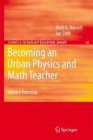 Becoming an Urban Physics and Math Teacher : Infinite Potential