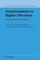 Transformation in Higher Education : Global Pressures and Local Realities