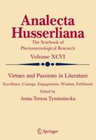 Virtues and Passions in Literature : Excellence, Courage, Engagements, Wisdom, Fulfilment