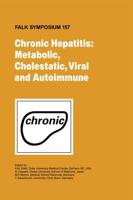 Chronic Hepatitis: Metabolic, Cholestatic, Viral and Autoimmune