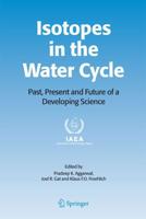 Isotopes in the Water Cycle : Past, Present and Future of a Developing Science