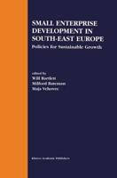 Small Enterprise Development in South-East Europe : Policies for Sustainable Growth