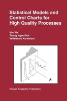 Statistical Models and Control for High-Quality Processes