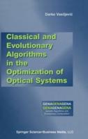 Classical and Evolutionary Algorithms in the Optimization of Optical Systems