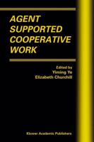 Agent Supported Collaborative Work